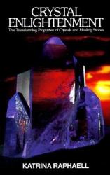Crystal Enlightenment - Katrina Raphaell (ISBN: 9780943358277)