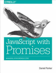 JavaScript with Promises - Daniel Parker (2015)