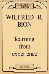 Learning from Experience - Wilfred R. Bion (ISBN: 9780946439058)