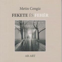 Metin Cengiz - Fekete És Fehér (ISBN: 9788080871994)