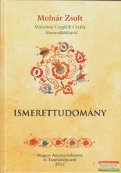 Molnár Zsolt-Molnárné Czeglédi Cecília - Ismerettudomány (2015)