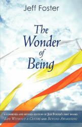 Wonder of Being - Jeff Foster (ISBN: 9780956309181)