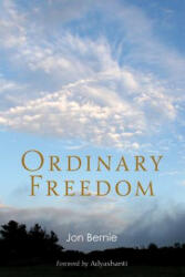 Ordinary Freedom - Jon Bernie (ISBN: 9780956309198)