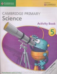 Cambridge Primary Science Activity Book 5 - Fiona Baxter (2014)