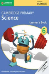 Cambridge Primary Science Stage 6 Learner's Book 6 - Fiona Baxter, Liz Dilley, Jon Board (2014)