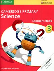 Cambridge Primary Science Stage 3 Learner's Book 3 - Jon Board, Alan Cross (2014)