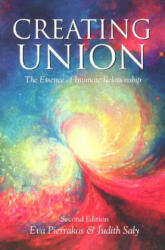 Creating Union: The Pathwork of Relationship - Evie Hansen, Guide, Eva Pierrakos (ISBN: 9780961477783)