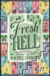 Fresh Hell - Rachel Johnson (2015)