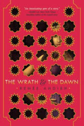 Wrath and the Dawn - Renee Ahdieh (2015)