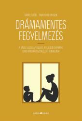 Drámamentes fegyelmezés (ISBN: 9789639718784)