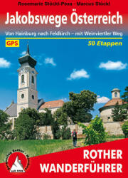 Jakobswege Österreich túrakalauz Bergverlag Rother német RO 4473 (ISBN: 9783763344734)
