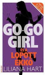 Liliana Hart: Go-go girl és a lopott ékkő (2015)