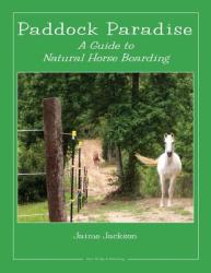 Paddock Paradise - Jaime Jackson (ISBN: 9780965800785)