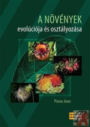 A NÖVÉNYEK EVOLÚCIÓJA ÉS OSZTÁLYOZÁSA - RENDHAGYÓ RENDSZERTAN (ISBN: 9789633122198)