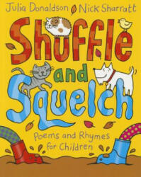 Shuffle and Squelch - Julia Donaldson (2015)