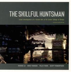 Skillful Huntsman - Scott Robertson (ISBN: 9780972667647)