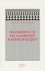 Fragments of an Anarchist Anthropology (ISBN: 9780972819640)