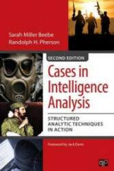 Cases in Intelligence Analysis - Sarah Miller Beebe & Randolph H Pherson (2014)