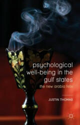 Psychological Well-Being in the Gulf States - Thomas Justin (2015)