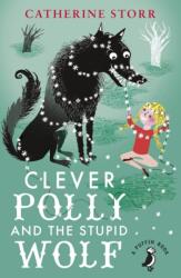Clever Polly And the Stupid Wolf. Polly und der dumme Wolf, ediție în limba engleză (2015)