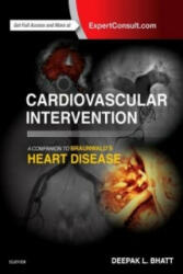 Cardiovascular Intervention: A Companion to Braunwald's Heart Disease - Deepak L. Bhatt (2015)