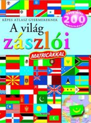 A világ zászlói - Képes atlasz gyermekeknek (ISBN: 9789634456377)