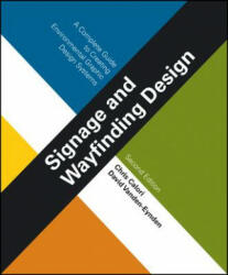 Signage and Wayfinding Design - A Complete Guide to Creating Environmental Graphic Design Systems 2e - Chris Calori, David Vanden-Eynden (2015)