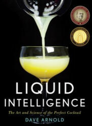 Liquid Intelligence - Dave Arnold (2014)