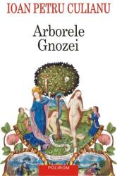 Arborele Gnozei. Editia a II-a - Ioan Petru Culianu (ISBN: 9789734655779)