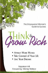 Think & Grow Rich - Wendy Wallace (ISBN: 9780981143729)