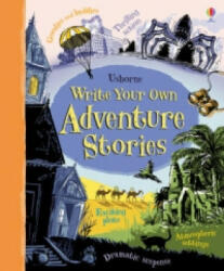 Write Your Own Adventure Stories - Paul Dowswell (2015)