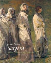 John Singer Sargent - Richard Ormond (ISBN: 9780300177367)
