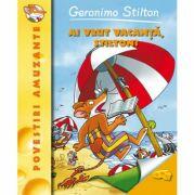Ai vrut vacanta, Stilton? Volumul 7 - Geronimo Stilton (ISBN: 9786066094382)