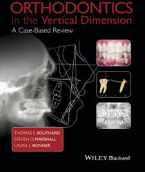 Orthodontics in the Vertical Dimension - A Case-Based Review - Laura L. Bonner (2015)