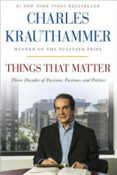 Things That Matter - Charles Krauthammer (2015)