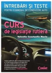 CURS DE LEGISLAȚIE RUTIERĂ - Întrebări și teste pentru examenul de conducere auto (ISBN: 9786068723082)
