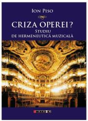 Criza operei? Studiu de hermeneutică muzicală (ISBN: 9786067112078)