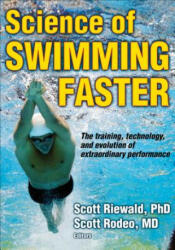Science of Swimming Faster - Scott Riewald (2015)