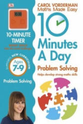 10 Minutes A Day Problem Solving, Ages 7-9 (Key Stage 2) - Carol Vorderman (2015)