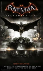 Batman Arkham Knight: The Official Novelization - Marv Wolfman (2015)