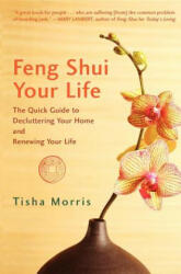 Feng Shui Your Life - Tisha Morris (2011)