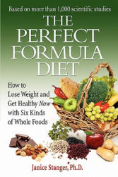The Perfect Formula Diet - Janice Stanger (ISBN: 9780984106738)