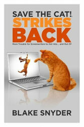 Save the Cat! Strikes Back - Blake Snyder (ISBN: 9780984157600)