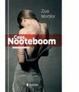 Ziua mortilor - Cees Nooteboom (2015)