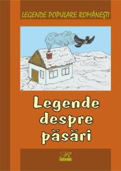Legende populare romanesti. Legende despre pasari (2015)