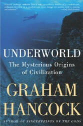 Underworld - Graham Hancock, Santha Faiia (ISBN: 9781400049516)