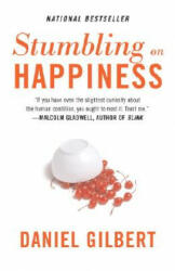 STUMBLING ON HAPPINESS - Daniel Gilbert (ISBN: 9781400077427)