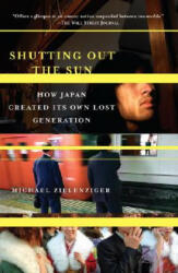 Shutting Out the Sun - Zielenziger Michael (ISBN: 9781400077793)