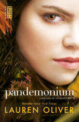 Delirium: Pandemonium. A doua parte din trilogia Delirium - Lauren Oliver (2015)