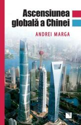 Ascensiunea globală a Chinei (ISBN: 9789737489272)